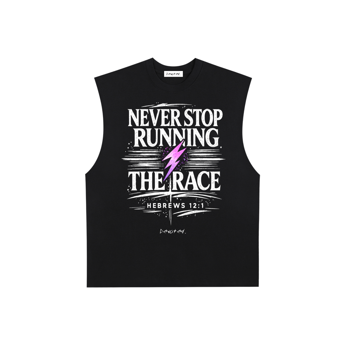 Never Stop Running the Race Sleeveless Tee